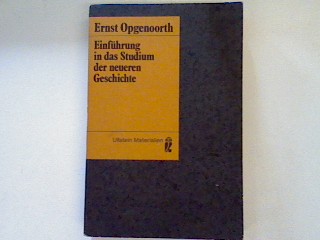 Einführung in das Studium der neueren Geschichte. (Nr.3025) - Opgenoorth, Ernst