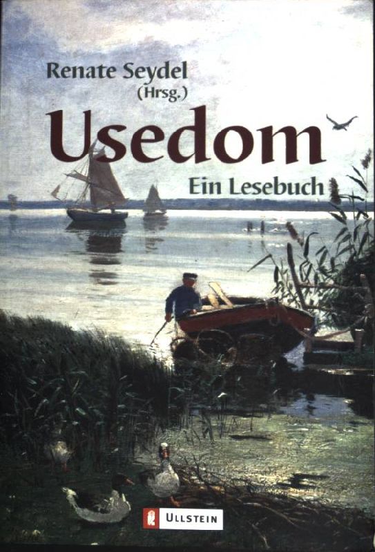 Usedom: Ein Lesebuch. (Nr 24965) - Seydel, Renate
