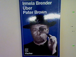 Über Pater Brown. (Nr. 8234) - Brender, Irmela