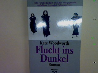 Flucht ins Dunkel: Roman - Woodworth, Kate