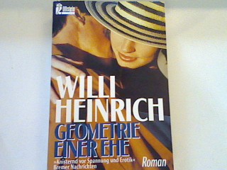 Geometrie einer Ehe: Roman - Heinrich, Willi