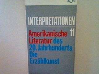 Amerikanische Literatur des 20. Jahrhundert: Die Erzählkunst. Interpretationen Bd. 11 (Nr. 6030) - Hoffmann, Gerhard