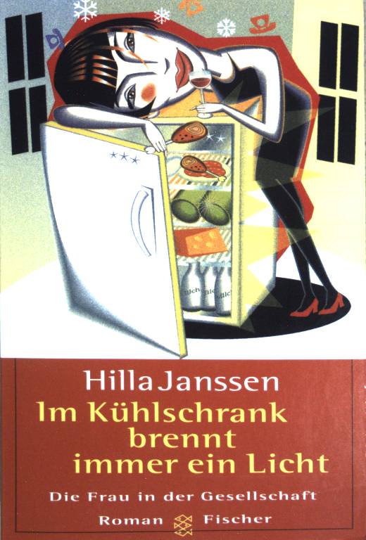 Im Kühlschrank brennt immer ein Licht. (Nr 13964) - Janssen, Hilla