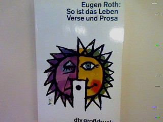 So ist das Leben: Verse und Prosa. (Großdruck) Nr. 2529 - Roth, Eugen