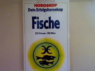 Dein Erfolgshoroskop Fische: 20. Februar bis 20. März. Nr. 7012,