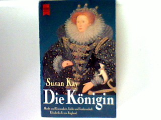 Die Königin. - Kay, Susan