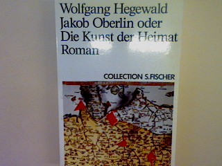 Jako Oberlin oder die Kunst der Heimat: Roman (Nr. 2354) - Hegewald, Wolfgang