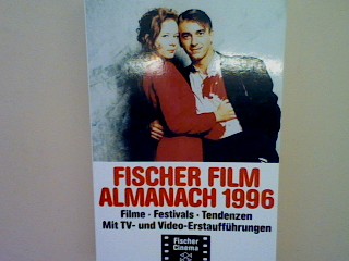 Fischer Filmalmanach 1996: Filme Festivals Tendenzen. - Schäfer, Horst und Walter Schobert