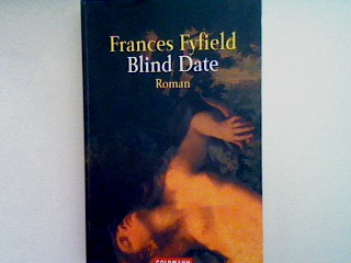 Blind date. (Nr. 44425) - Fyfield, Frances