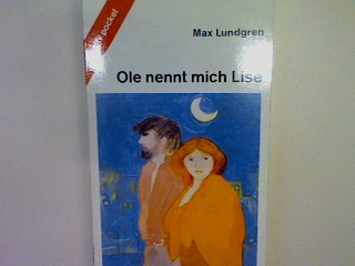 Ole nennt mich Lise. Nr. 7802 - Lundgren, Max