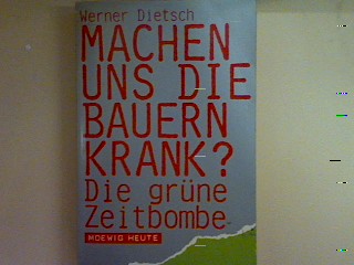 Machen uns die Bauern krank? Nr. 3214, - Dietsch, Werner