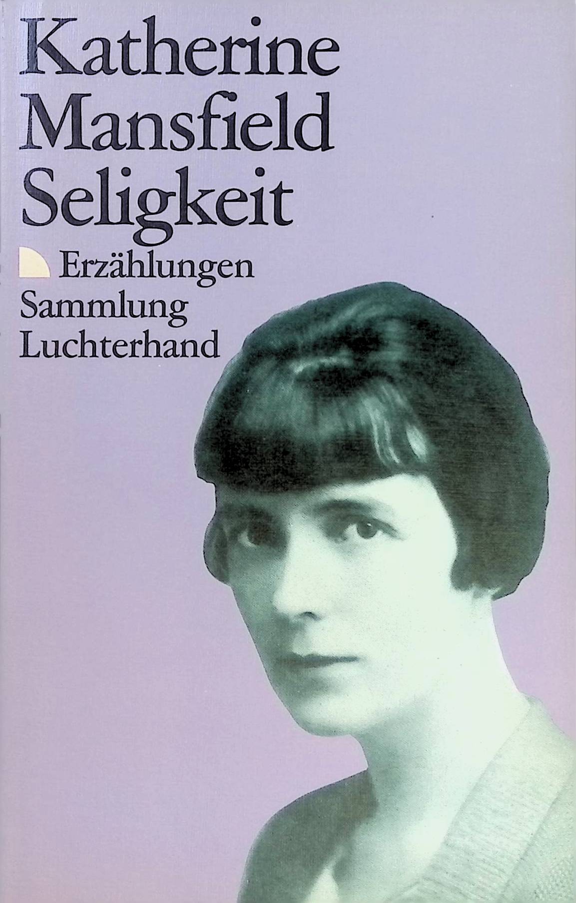 Seligkeit. Nr. 803, - Mansfield, Katherine