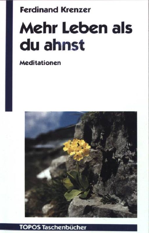Mehr Leben als du ahnst - Meditationen. (Nr. 269) - Krenzer, Ferdinand