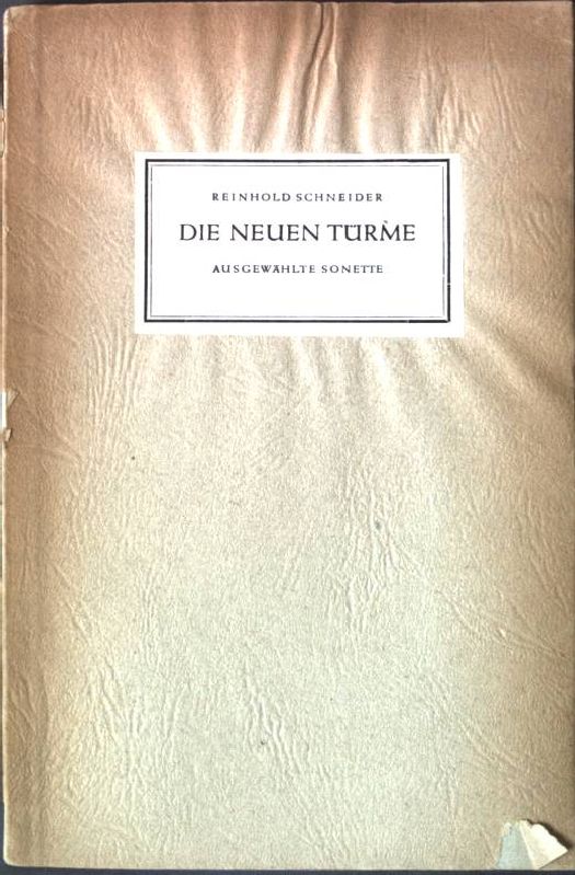 Die neuen Türme. - Schneider, Reinhold