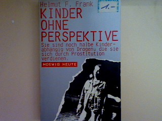 Kinder ohne Perspektive. Nr. 3200, - Frank, Helmut F.