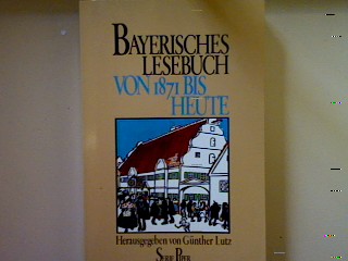 Bayerisches Lesebuch von 1871 bis heute. Nr. 431, - Lutz, Günther