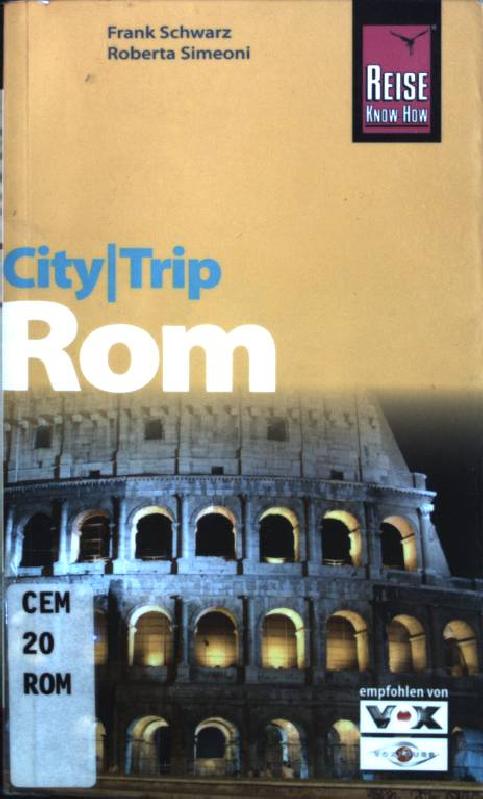 City-Trip Rom - Schwarz, Frank und Roberta Simeoni