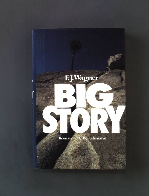 Big Story. - Wagner, F. J.