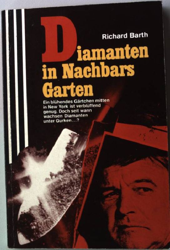 Diamanten in Nachbars Garten. Scherz Krimi 956 - Barth, Richard