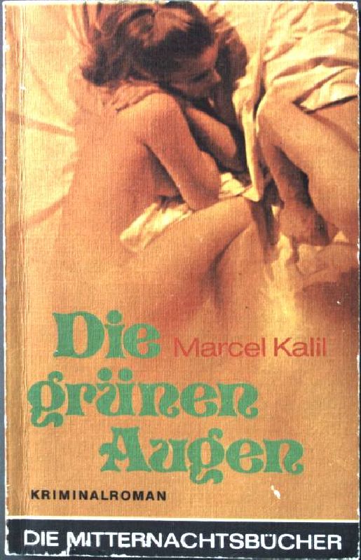 Die grünen Augen. Nr. 592, - Kalil, Marcel