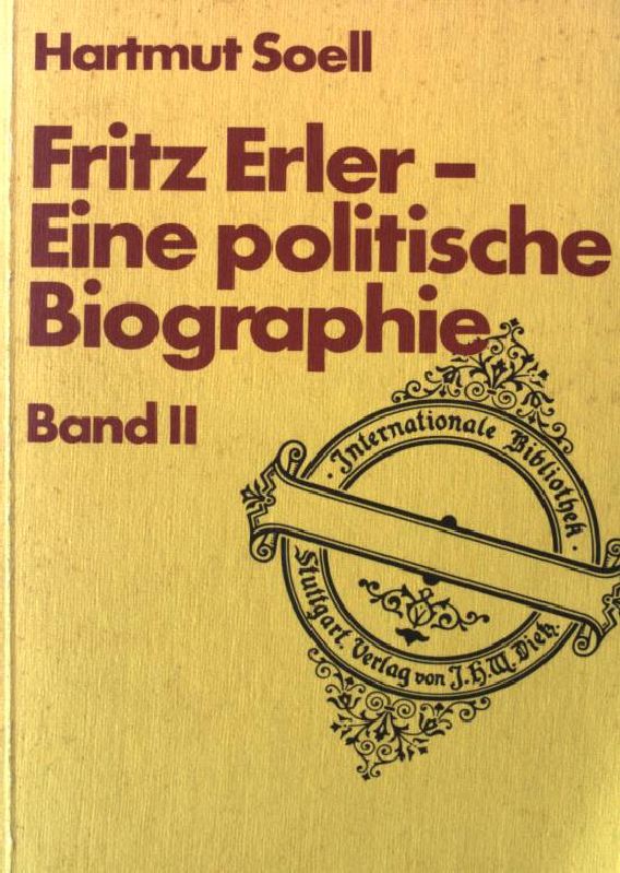 Fritz Erler II. Eine politische Biographie - Soell, Hartmut