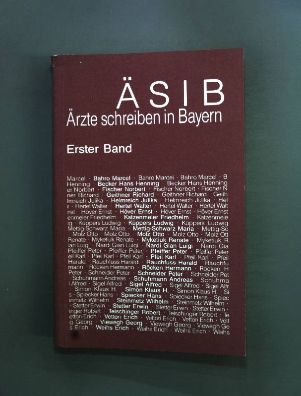 Ärzte schreiben in Bayern Bd. 1. - Pfeiffer, Peter und Harald Rauchfuss