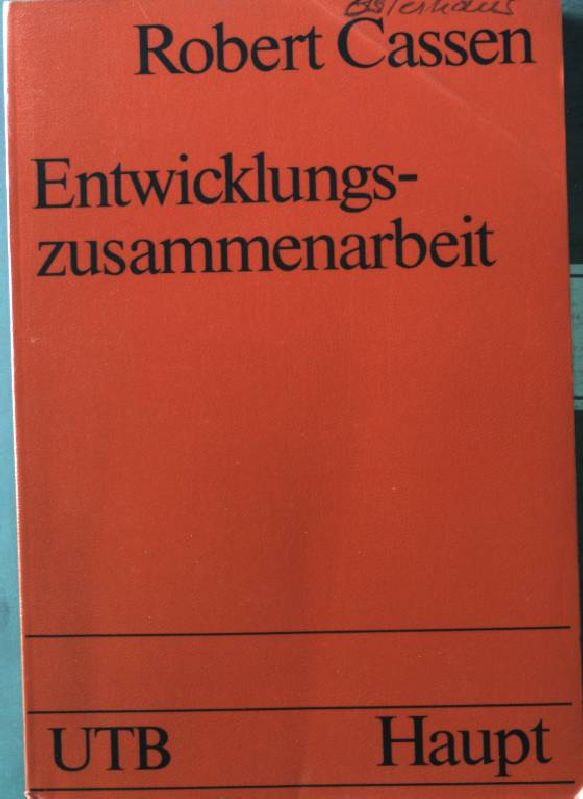 Entwicklungszusammenarbeit. Nr. UTB 1570, - Cassen, Robert