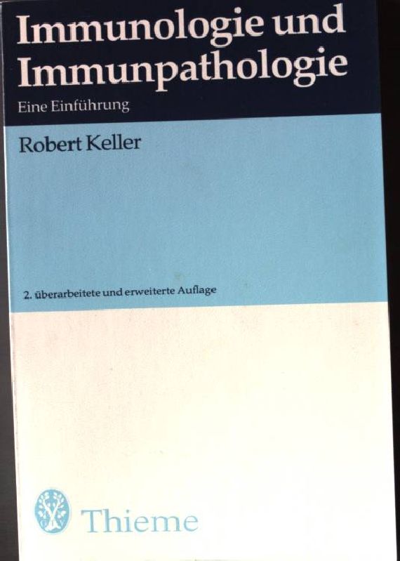 Immunologie und Immunpathologie. 2. Auflage, - Keller, Robert