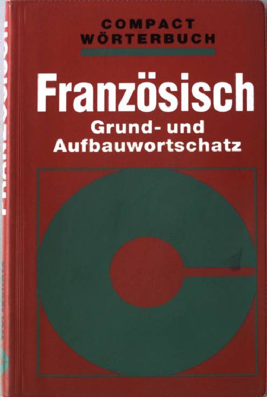 Französisch : Grund- und Aufbauwortschatz. - Gundlach, Karin