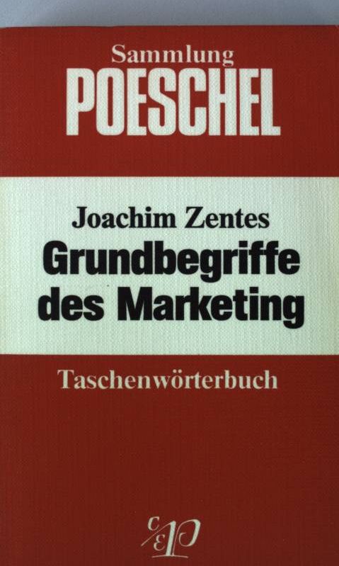 Grundbegriffe des Marketing. Sammlung Poeschel 108 - Zentes, Joachim