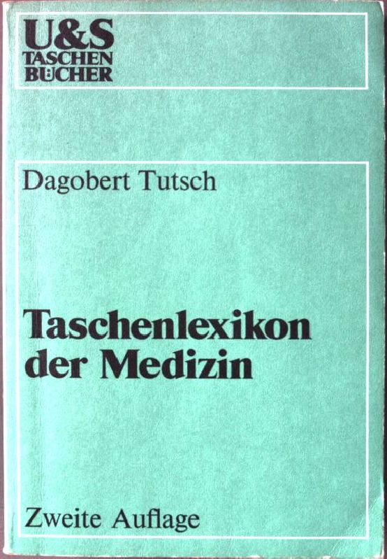 Taschenlexikon der Medizin. - Tutsch, Dagobert