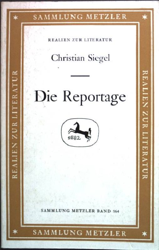 Die Reportage. (Nr. 164) - Siegel, Christian