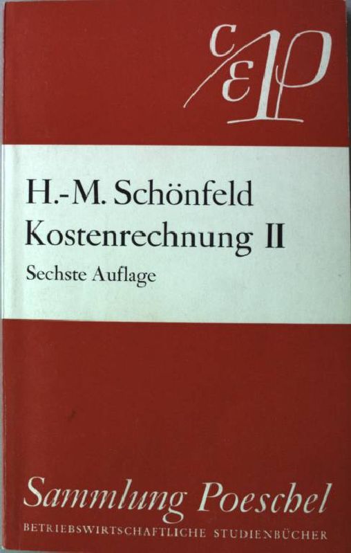 Kostenrechnung II Sammlung Poeschel 67 - Schönfeld, Hanns-Martin