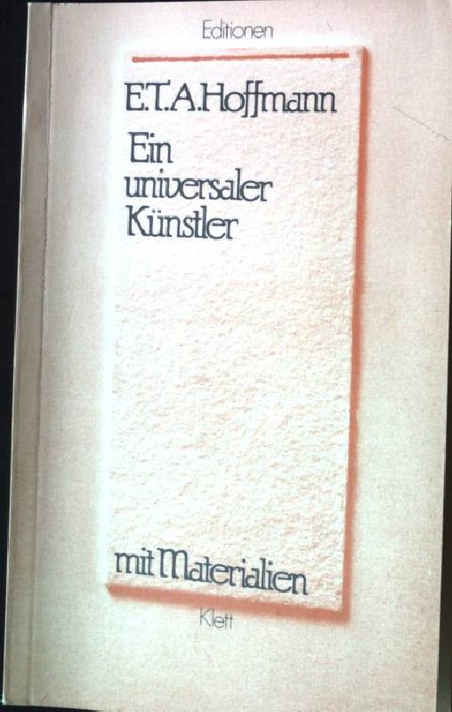 E.T.A. Hoffmann - Ein universaler Künstler: Textausgabe mit Materialien Lesehefte für den Literaturunterricht - Hoffmann, E. T. A., Ernst Th. A. Hoffmann und Hans-Ulrich Lindken