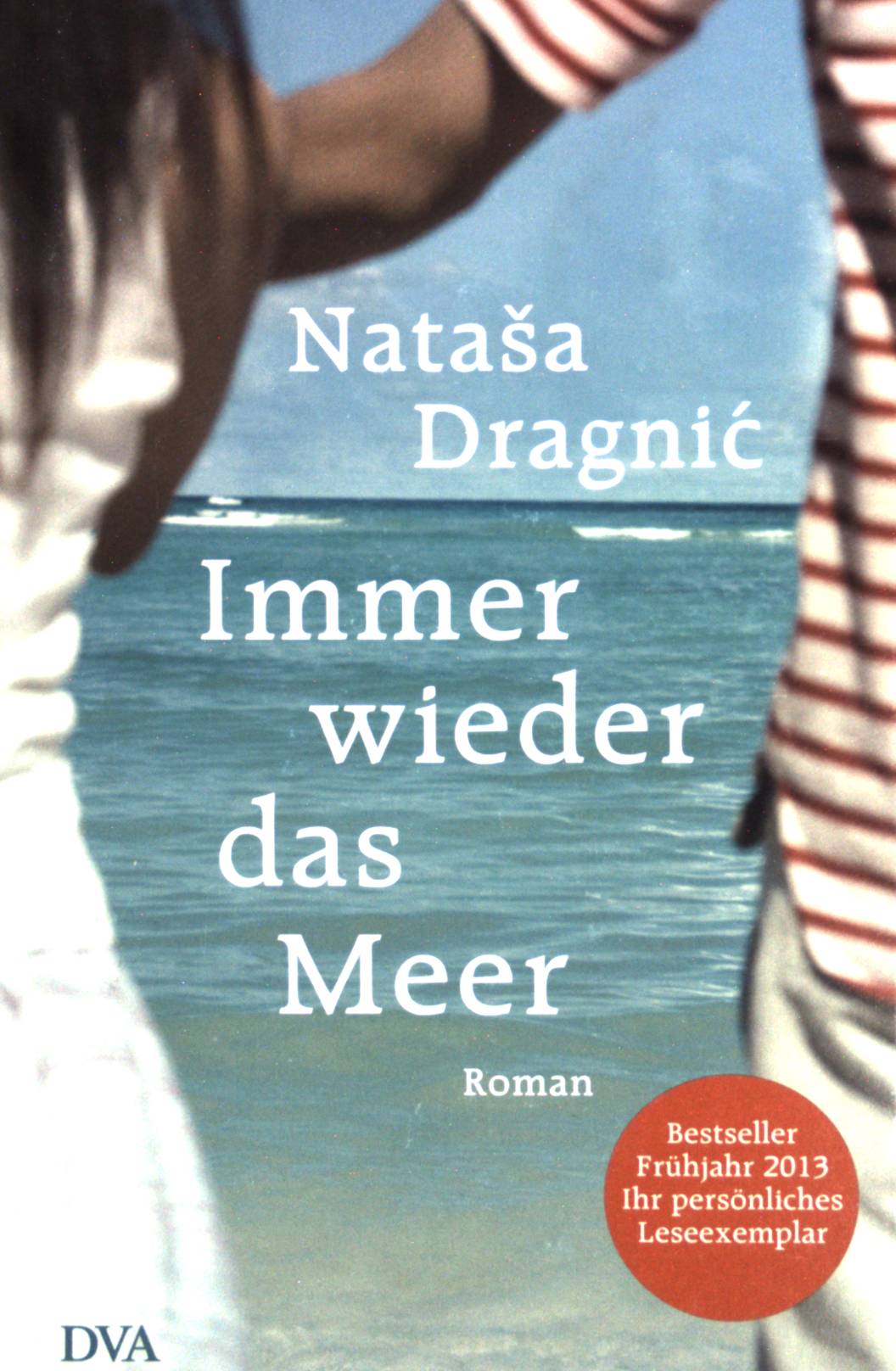 Immer wieder das Meer. (Leseexemplar) - Dragnic, Natasa