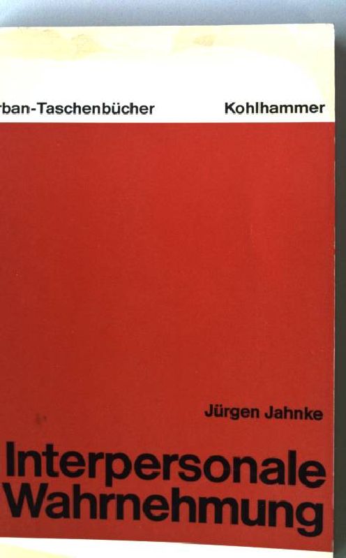 Interpersonale Wahrnehmung. (Nr. 213) UB Urban-Taschenbuch - Jahnke, Jürgen