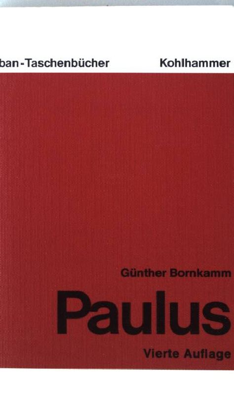 Paulus. UB Urban-Taschenbuch Nr. 119 - Bornkamm, Günther