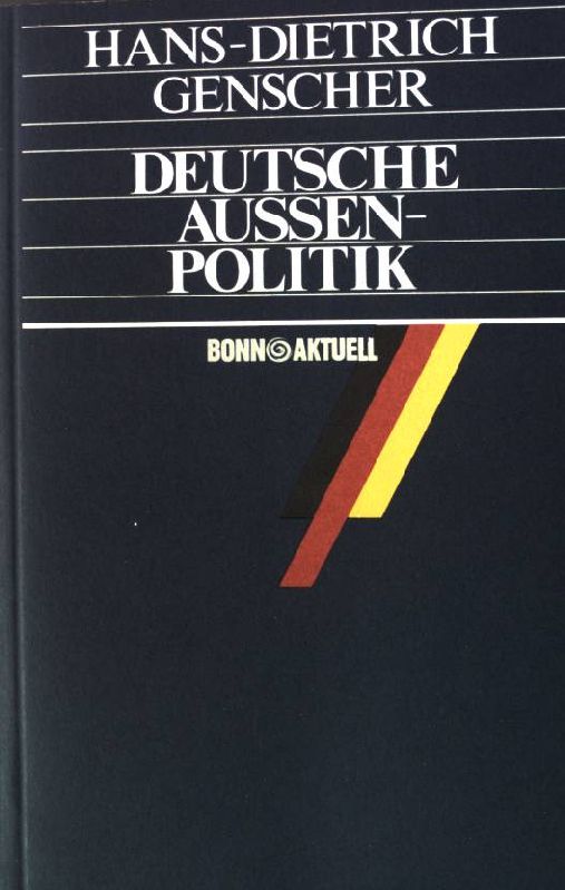 Deutsche Aussenpolitik : ausgew. Grundsatzreden 1975 - 1980. - Genscher, Hans-Dietrich
