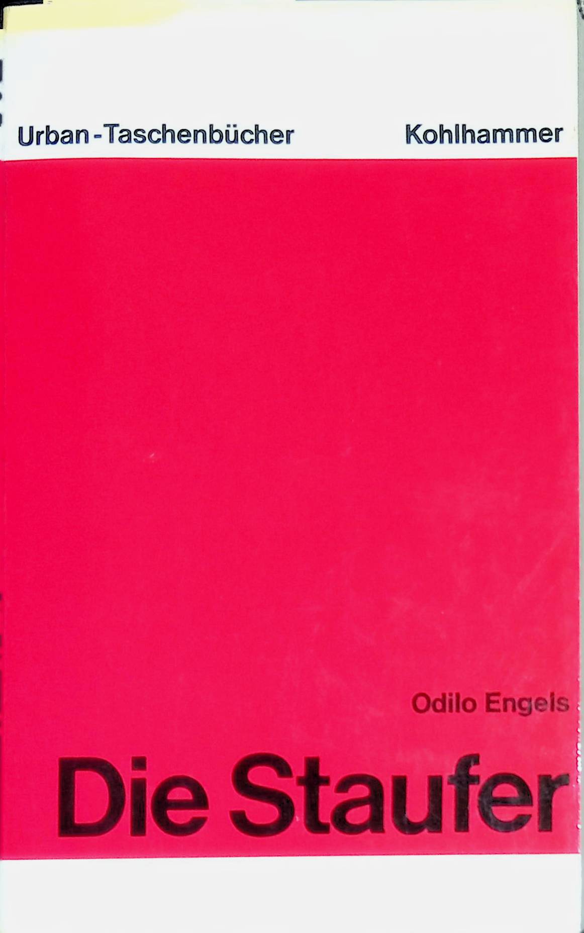 Die Staufer UB Urban-Taschenbuch Nr. 154 - Engels, Odilo
