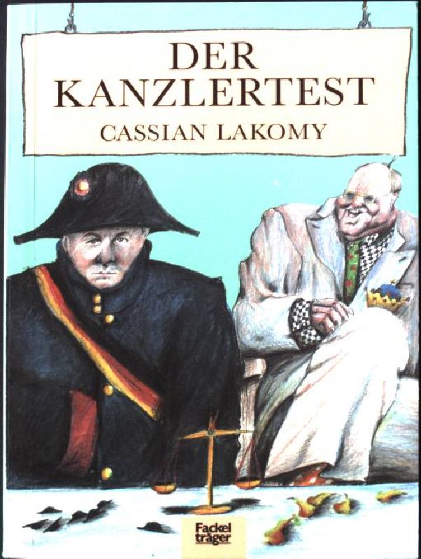 Der Kanzlertest. - Lakomy, Cassian