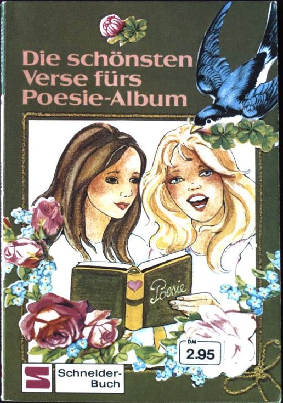Die schönsten Verse fürs Poesie-Album. zsgest. von Gisela Schneider, Schneider-Taschenbuch Band 33, - Schneider, Gisela [Hrsg.]