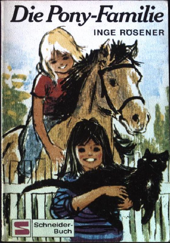 Die Pony-Familie. Schneider-Taschenbuch Band 26, - Rösener, Inge