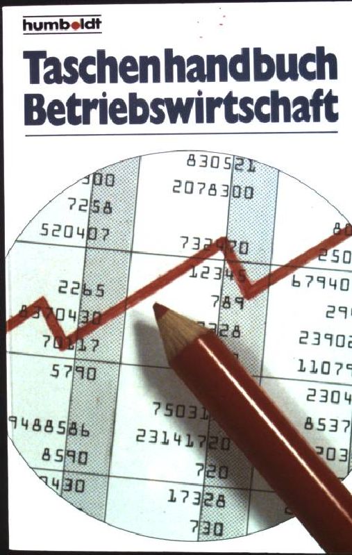 Taschenhandbuch Betriebswirtschaft. Humboldt-Taschenbuch Nr. 153, - Thielmann, Michael von