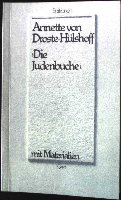 Die Judenbuche : ein Sittengemälde aus dem gebirgichten Westfalen ; mit Materialien. Ausgew. u. eingel. von Helmuth Widhammer, Lesehefte für den Literaturunterricht - Droste-Hülshoff, Annette von und Helmuth [Hrsg.] Widhammer