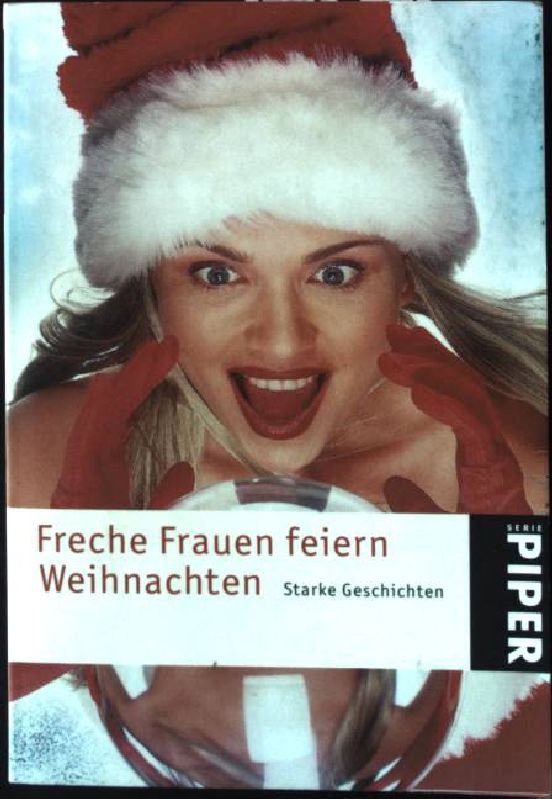 Freche Frauen feiern Weihnachten: Starke Geschichten (Nr.4005) - Sternfeld, Nicola