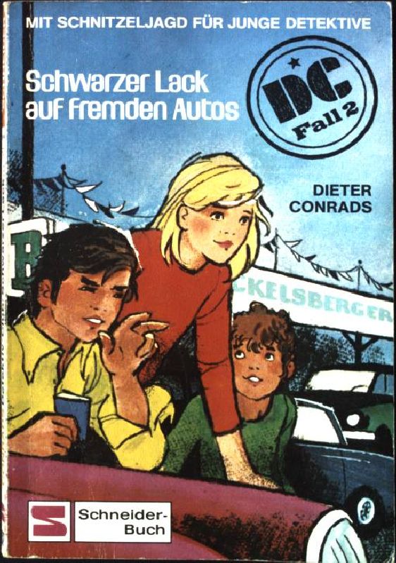 D. C. greift ein 2: Schwarzer Lack auf fremden Autos : mit Schnitzeljagd für junge Detektive. Schneider-Taschenbuch Band 62, - Conrads, Dieter