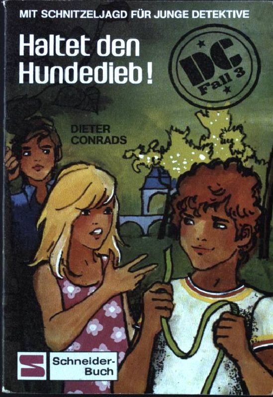 D- C Fall 3: Haltet den Hundedieb. Schneider-Taschenbuch Band 73, - Conrads, Dieter