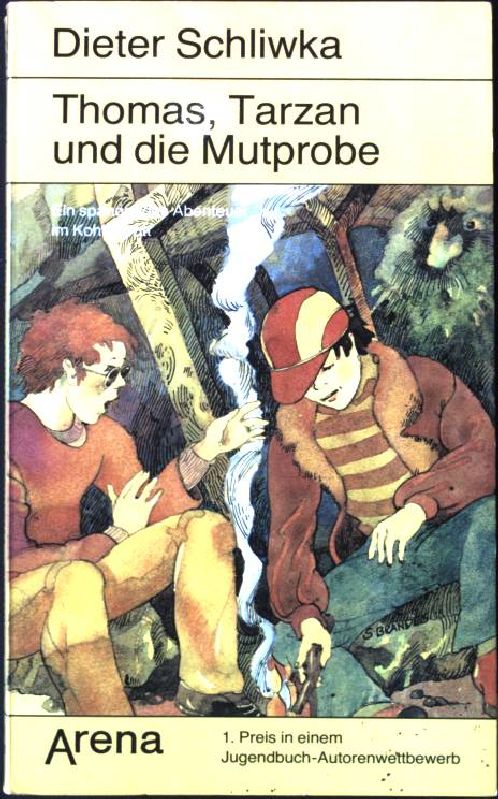 Thomas, Tarzan und die Mutprobe : ein spannendes Abenteuer im Kohlenpott. Arena Taschenbuch Nr. 1334, - Schliwka, Dieter