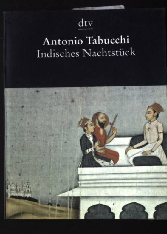 Indisches Nachtstück und Ein Briefwechsel dtv 8360, - Tabucchio, Antonio