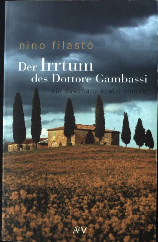 Der Irrtum des Dottore Gambassi : ein Avvocato Scalzi Roman. Aufbau-Taschenbücher ; 1605 - Filasto, Nino